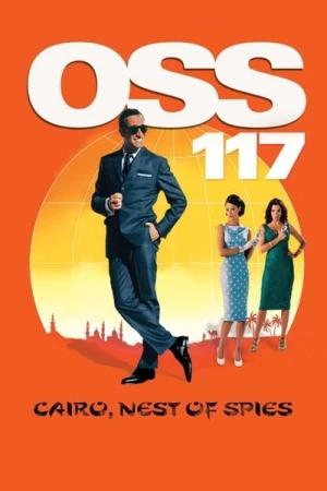 Regarder OSS 117 : Le Caire, nid d'espions en streaming complet