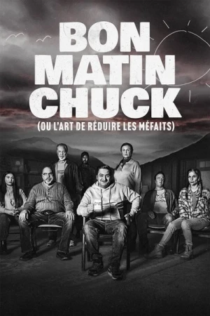 Regarder Bon matin Chuck (ou l'art de réduire les méfaits) - Saison 1 en streaming complet