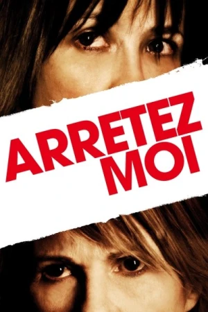 Regarder Arrêtez-moi en streaming complet
