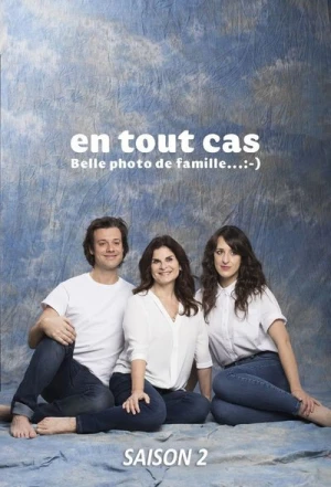Regarder En tout cas - Saison 2 en streaming complet