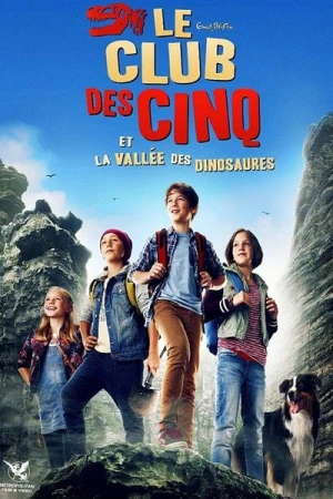 Regarder Le Club des Cinq et la vallée des dinosaures en streaming complet