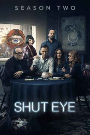 Regarder Shut Eye - Saison 2 en streaming complet