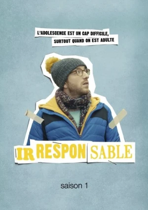  Irresponsable - Saison 1 affiche 