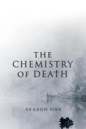  The Chemistry of Death - Saison 1 affiche 