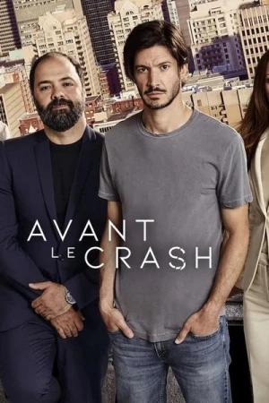  Avant le Crash - Saison 1 affiche 