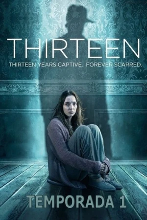  Thirteen - Saison 1 affiche 