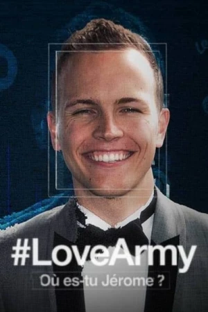  #LoveArmy : Où es-tu Jérôme ? - Saison 1 affiche 