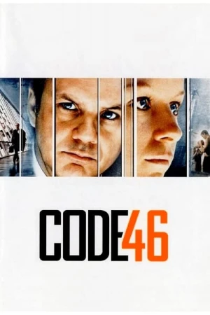 Regarder Code 46 en streaming complet