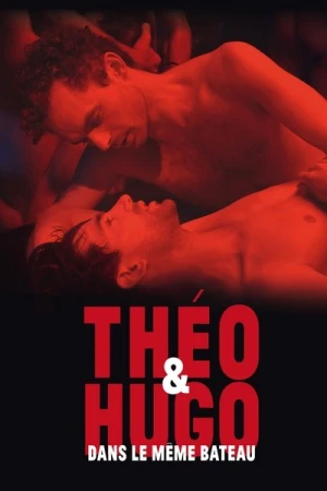 Regarder Théo et Hugo dans le même bateau en streaming complet