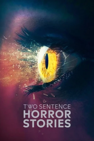 Regarder Two Sentence Horror Stories - Saison 3 en streaming complet