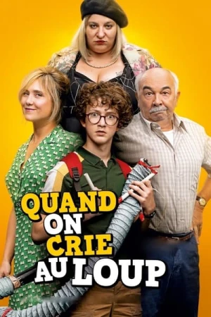 Regarder Quand on crie au loup en streaming complet