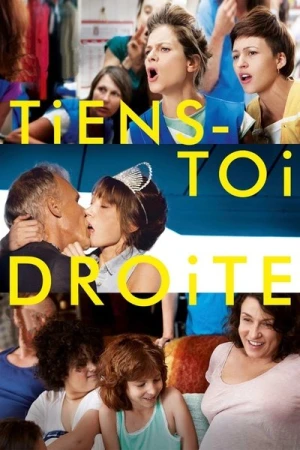 Regarder Tiens-toi droite en streaming complet