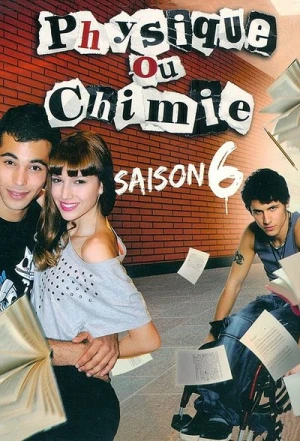 Regarder Physique ou Chimie - Saison 6 en streaming complet
