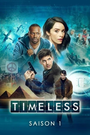 Regarder Timeless - Saison 1 en streaming complet
