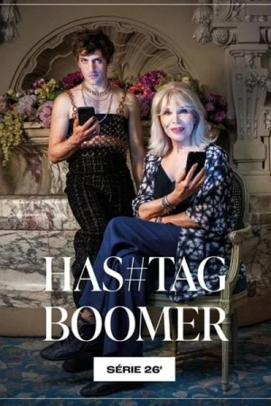 Regarder Hashtag Boomer - Saison 1 en streaming complet