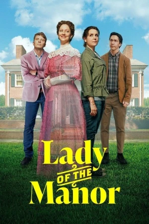 Regarder Lady of the Manor en streaming complet