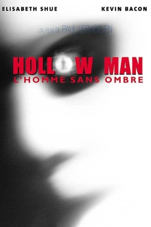 Regarder Hollow Man : L'Homme sans ombre en streaming complet