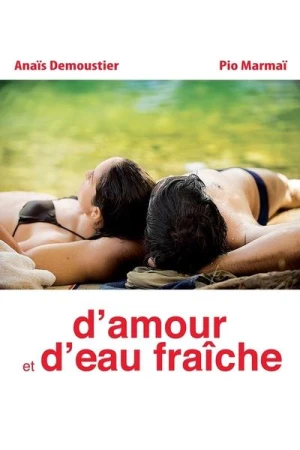 Regarder D'amour et d'eau fraîche en streaming complet