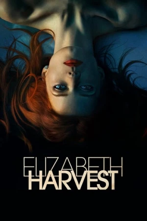 Regarder Elizabeth Harvest en streaming complet