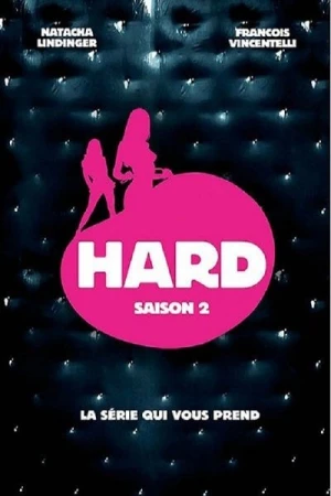  Hard - Saison 2 affiche 