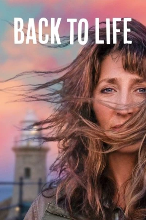 Regarder Back To Life - Saison 1 en streaming complet