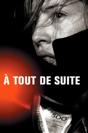 Regarder À tout de suite en streaming complet