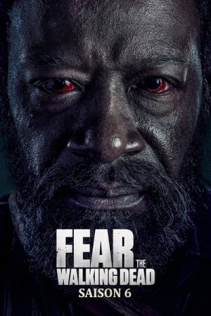 Regarder Fear the Walking Dead - Saison 6 en streaming complet