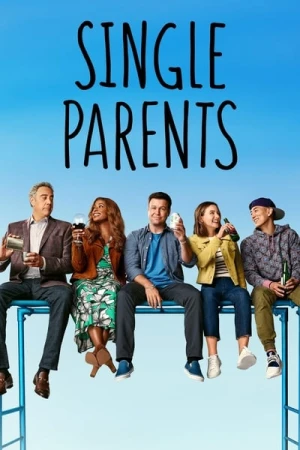 Regarder Single Parents - Saison 2 en streaming complet