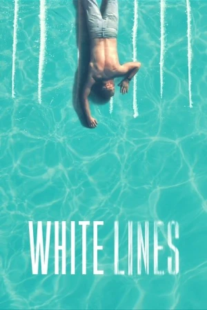 Regarder White Lines - Saison 1 en streaming complet