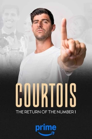  Courtois, the Return of the Number 1 - Saison 1 affiche 