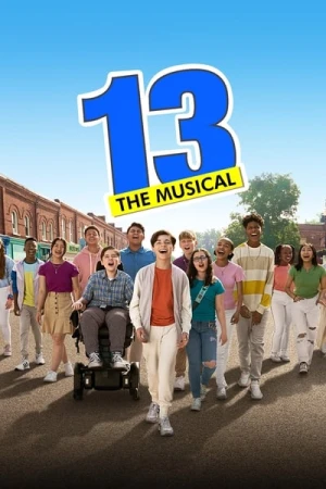 Regarder 13 : La comédie musicale en streaming complet