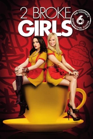 Regarder 2 Broke Girls - Saison 6 en streaming complet