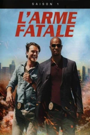 Regarder L'Arme fatale - Saison 1 en streaming complet