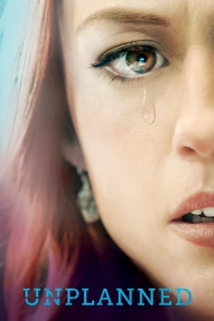 Regarder Unplanned : Non planifié en streaming complet