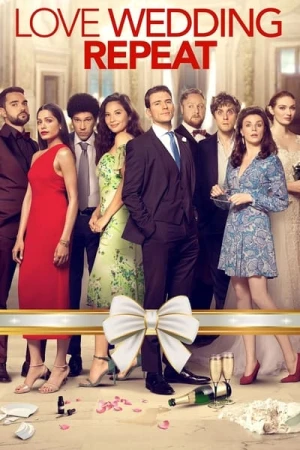 Regarder Love Wedding Repeat en streaming complet