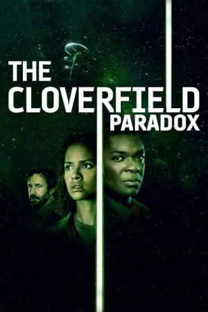 Regarder The Cloverfield Paradox en streaming complet