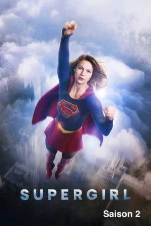 Regarder Supergirl - Saison 2 en streaming complet