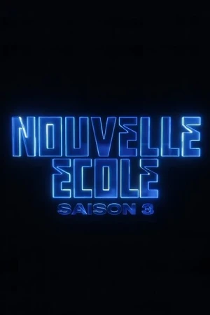  Nouvelle École - Saison 3 affiche 