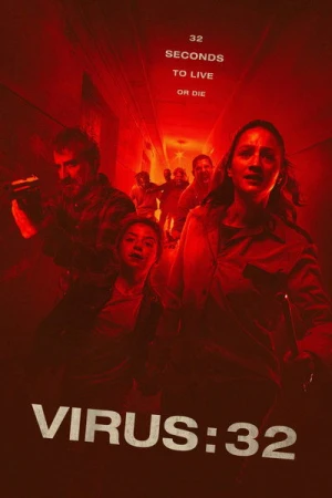 Regarder Virus : 32 en streaming complet