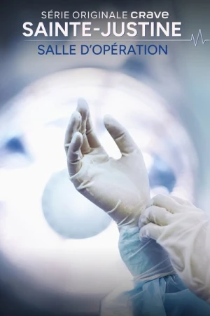  Sainte-Justine : salle d'opération - Saison 1 affiche 