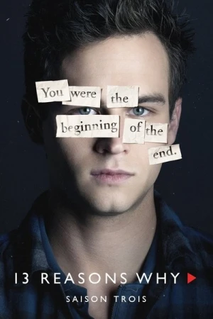 Regarder 13 Reasons Why - Saison 3 en streaming complet