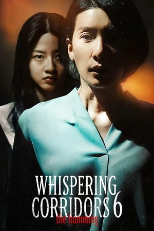 Regarder WHISPERING CORRIDORS 6 : THE HUMMING en streaming complet
