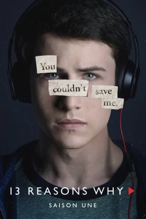 Regarder 13 Reasons Why - Saison 1 en streaming complet
