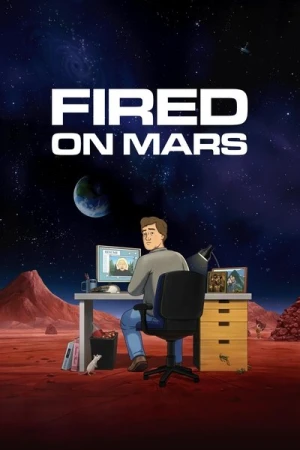  Fired on Mars - Saison 1 affiche 