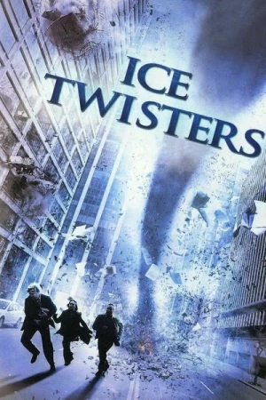 Regarder Ice Twisters : Tornade de glace en streaming complet