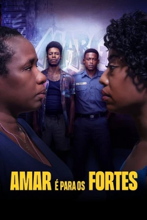  Amar é Para os Fortes - Saison 1 affiche 