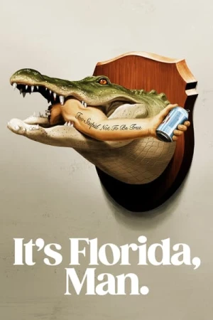  It's Florida, Man. - Saison 1 affiche 