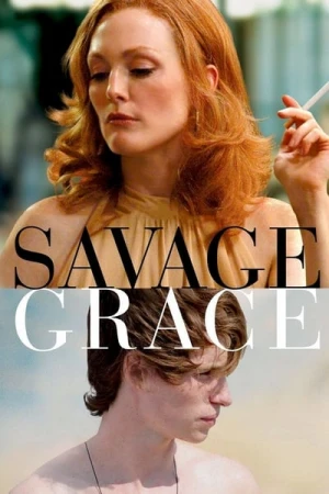 Regarder Savage Grace en streaming complet