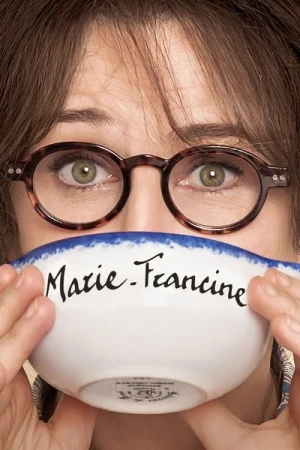 Regarder Marie-Francine en streaming complet