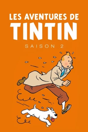 Regarder Les Aventures de Tintin - Saison 2 en streaming complet